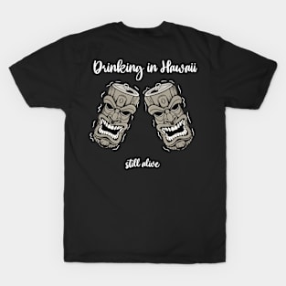 Drinking in Hawaii T-Shirt